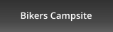 Bikers Campsite